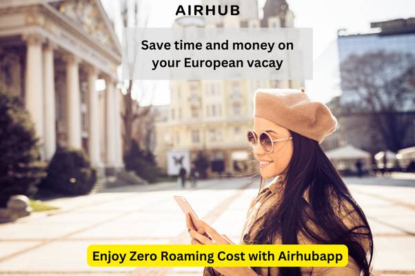 zero roaming charges in Europe with Airhub eSIM