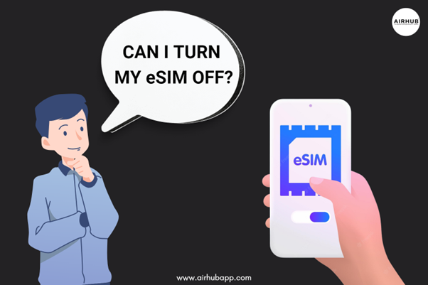 Can I turn off my eSIM